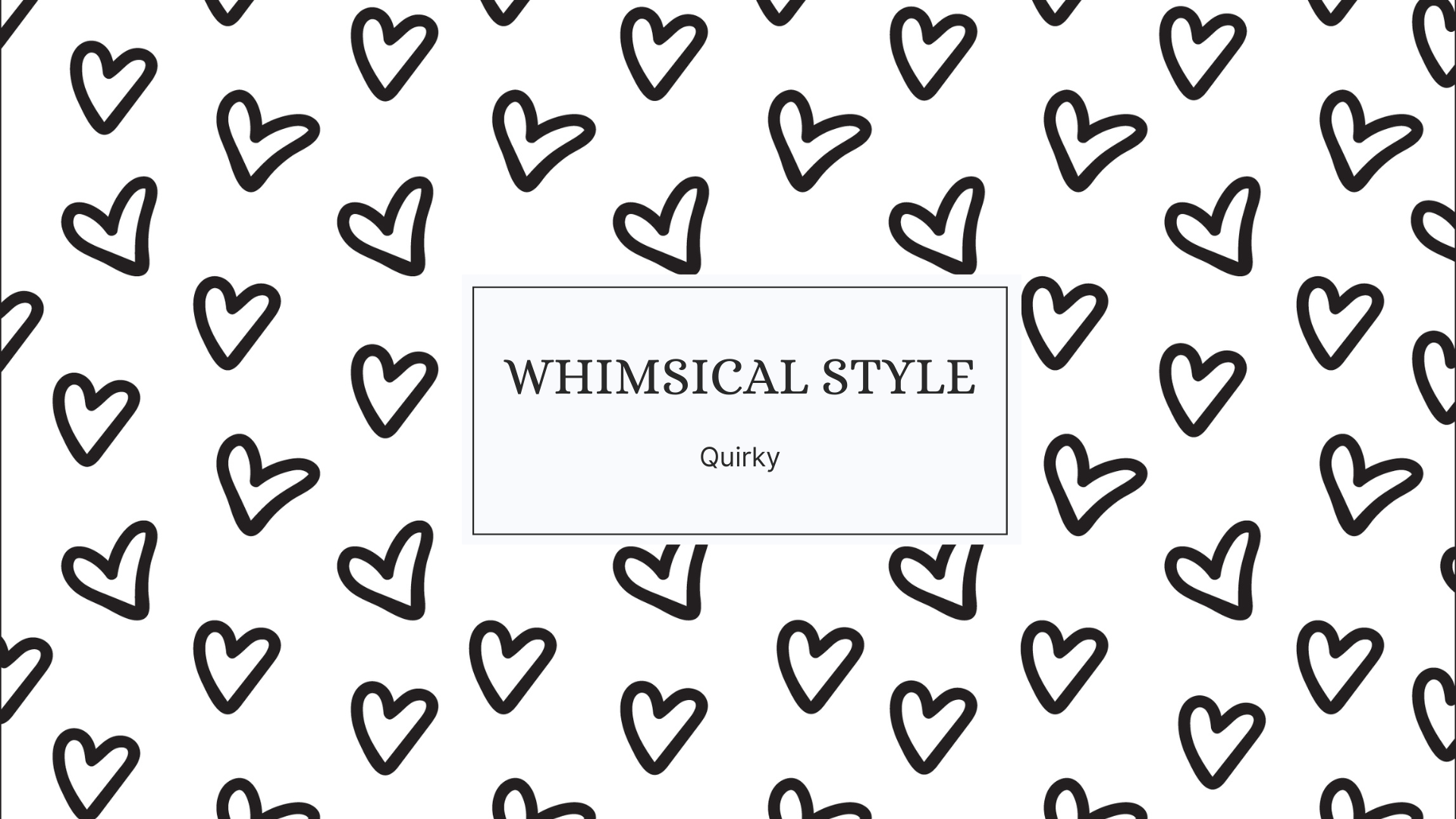 Whimsical : Quirky